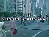 Barbara Broadcast (1977 porno chic)